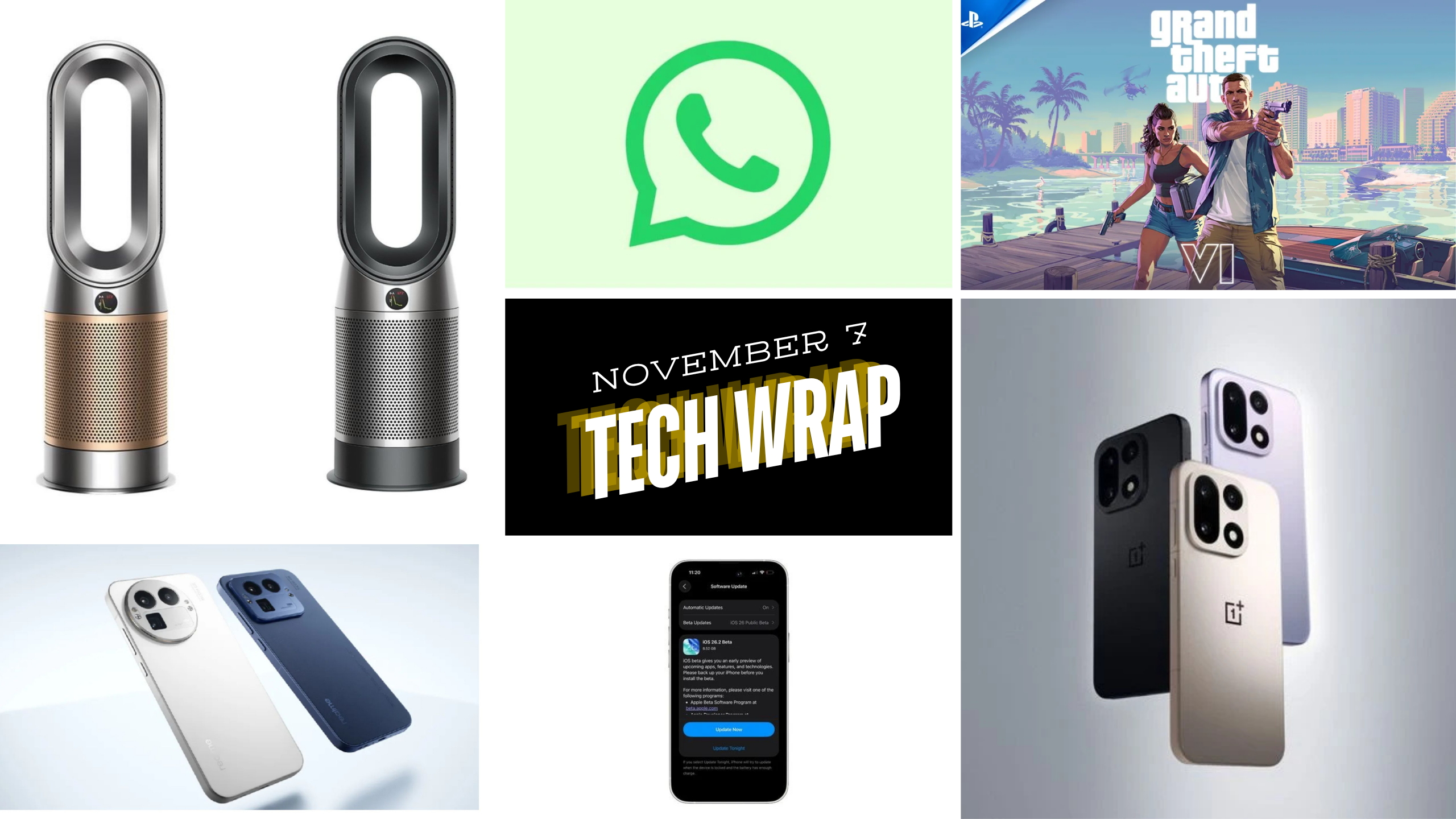 Dyson's Fresh Air, WhatsApp's Chat Upgrade, and GTA 6 Delay