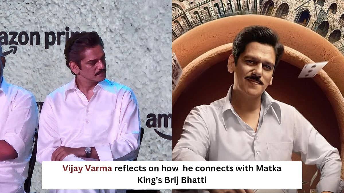 Vijay Varma Relates to Brij Bhatti in Matka King Role