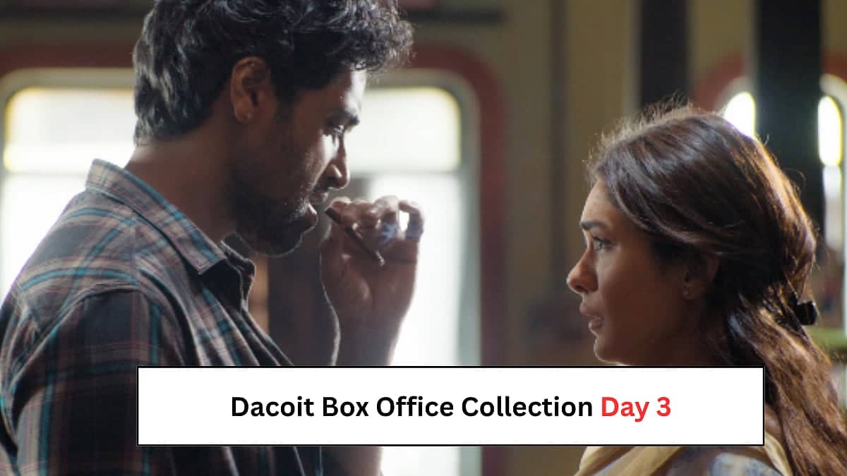 Dacoit Box Office Day 3: Adivi & Mrunal's Film Stumbles