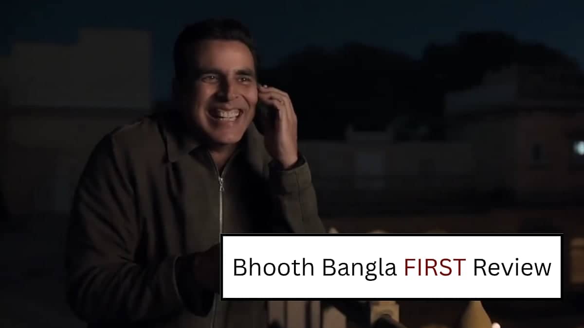 Bhooth Bangla: Akshay Kumar Ki Comedy Aur Horror Ka Jadoo