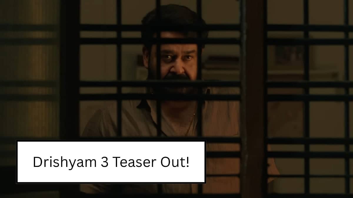 Drishyam 3 Teaser: Mohanlal's Back, But Is It Up to Scratch?