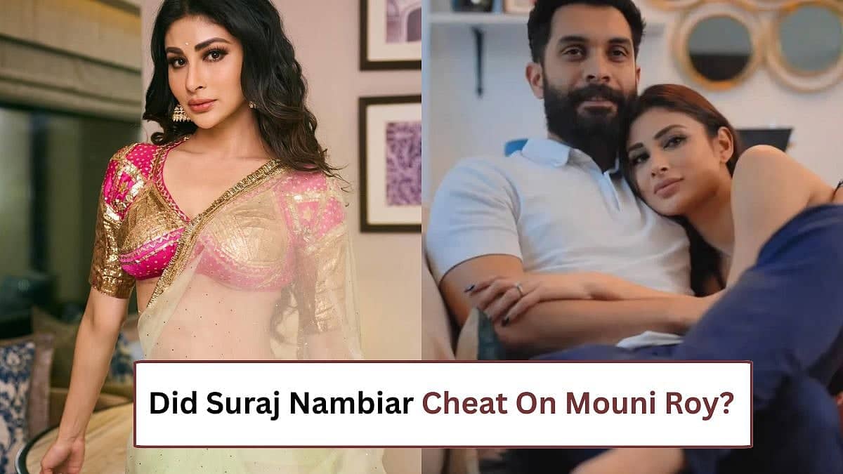 Mouni Roy and Suraj Nambiar Split: Cheating Rumors Soar High