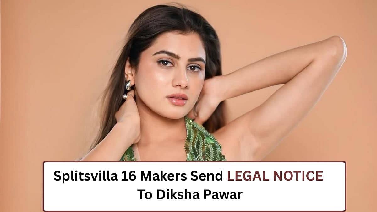 Diksha Pawar Sparks Legal Drama on Splitsvilla 16