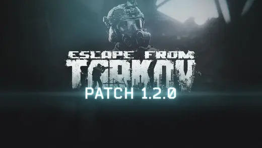 Tarkov Patch 1.2.0.0: Countdown to PvE Prestige Fun!