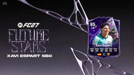 Unlock The Xavi Espart Future Stars SBC In EA FC 27