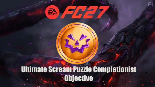 EA FC 27 Ultimate Scream Puzzle Completionist Guide