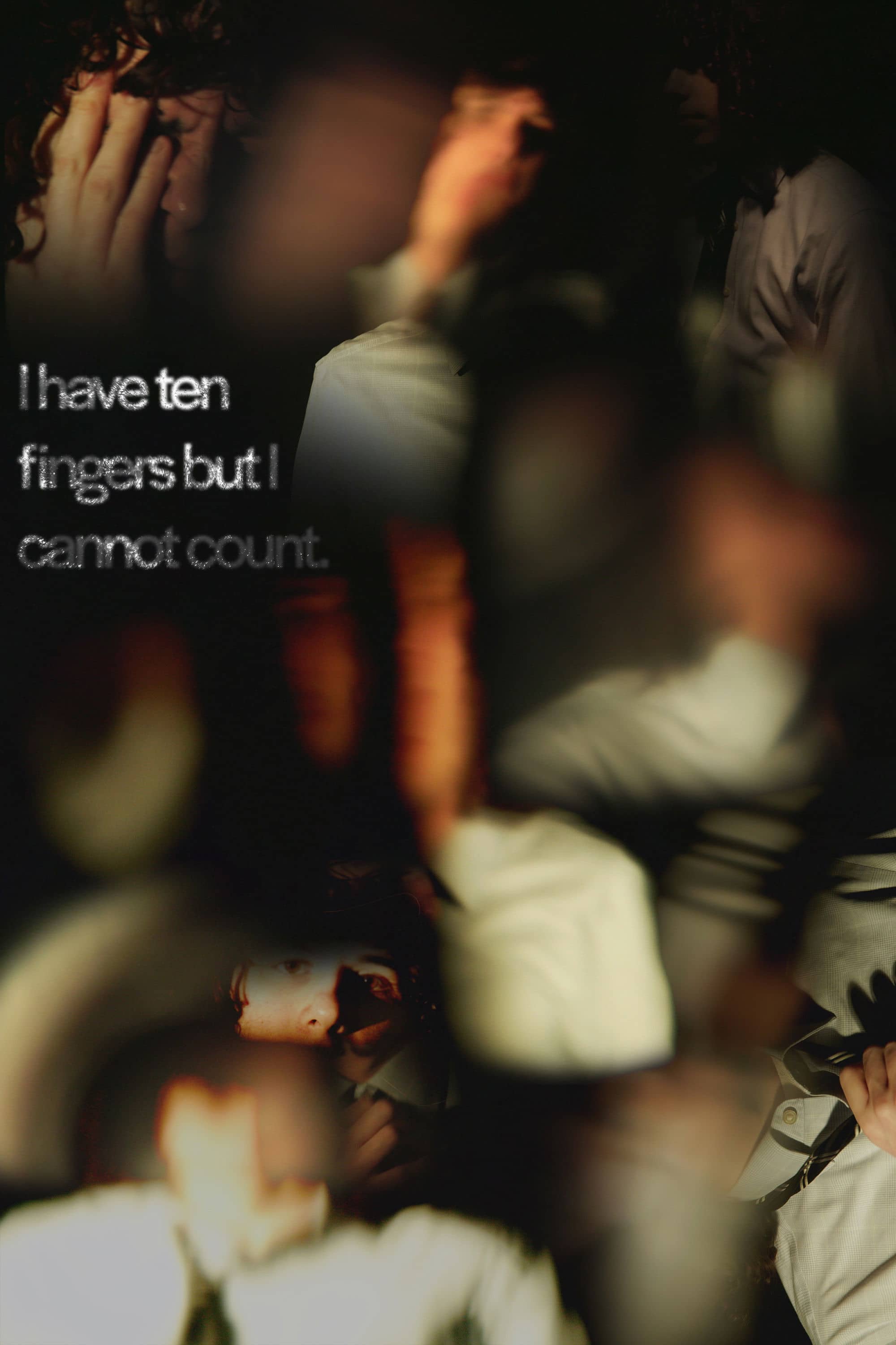 I Have Ten Fingers but I Cannot Count