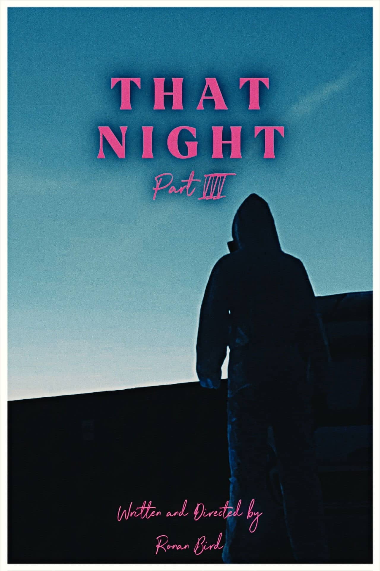 That Night Part III
