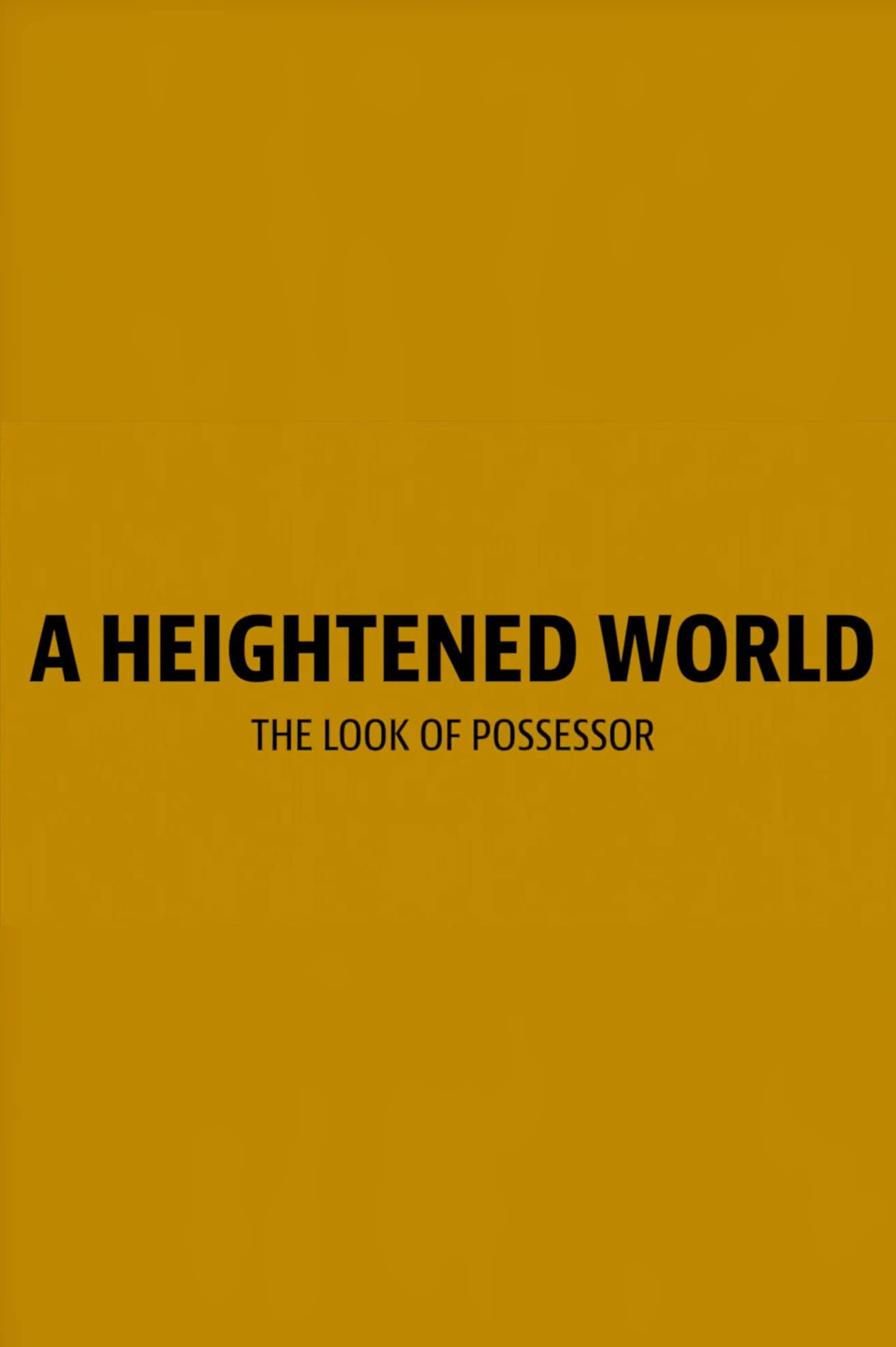 A Heightened World