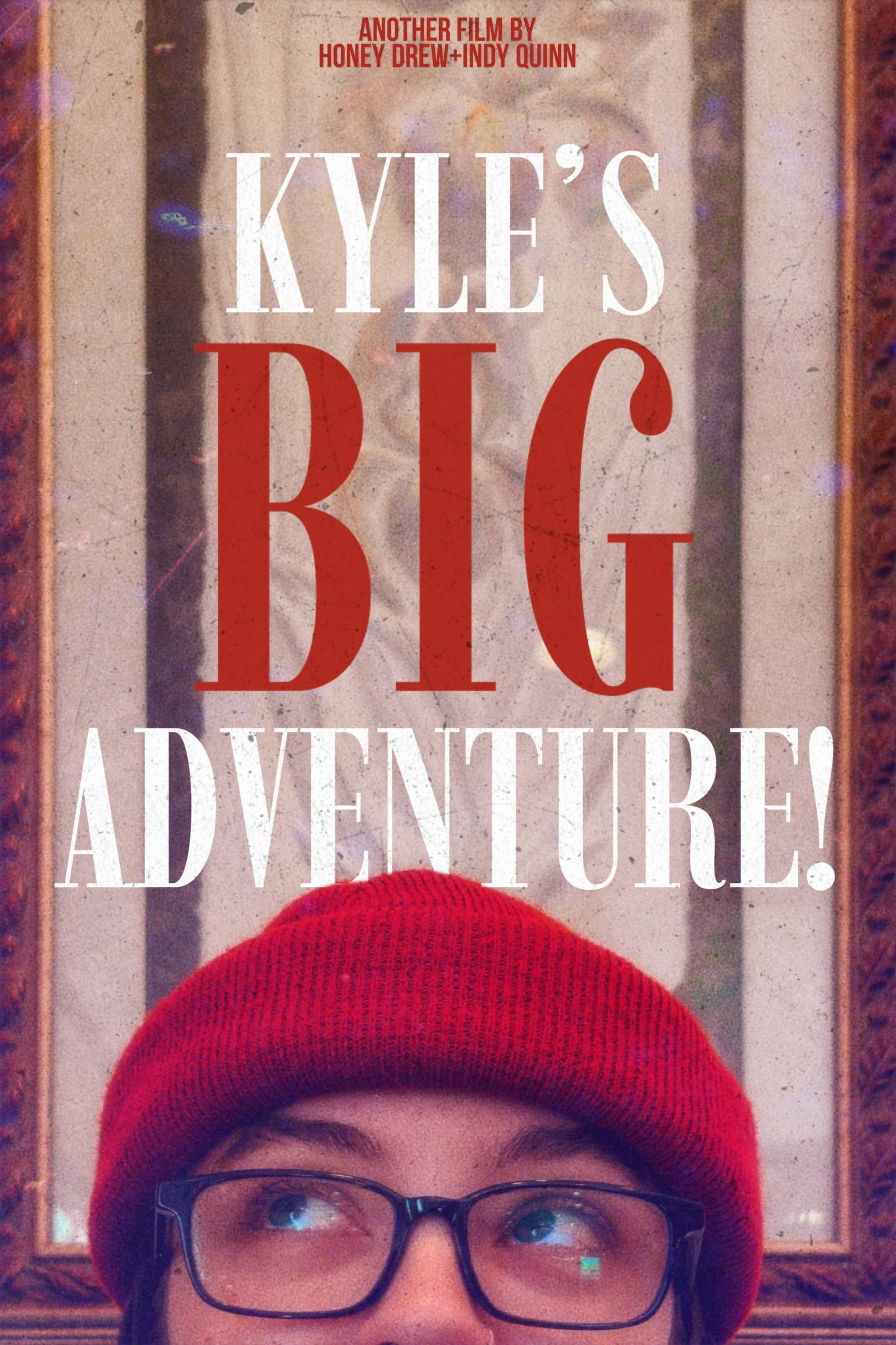 Kyle's Big Adventure!