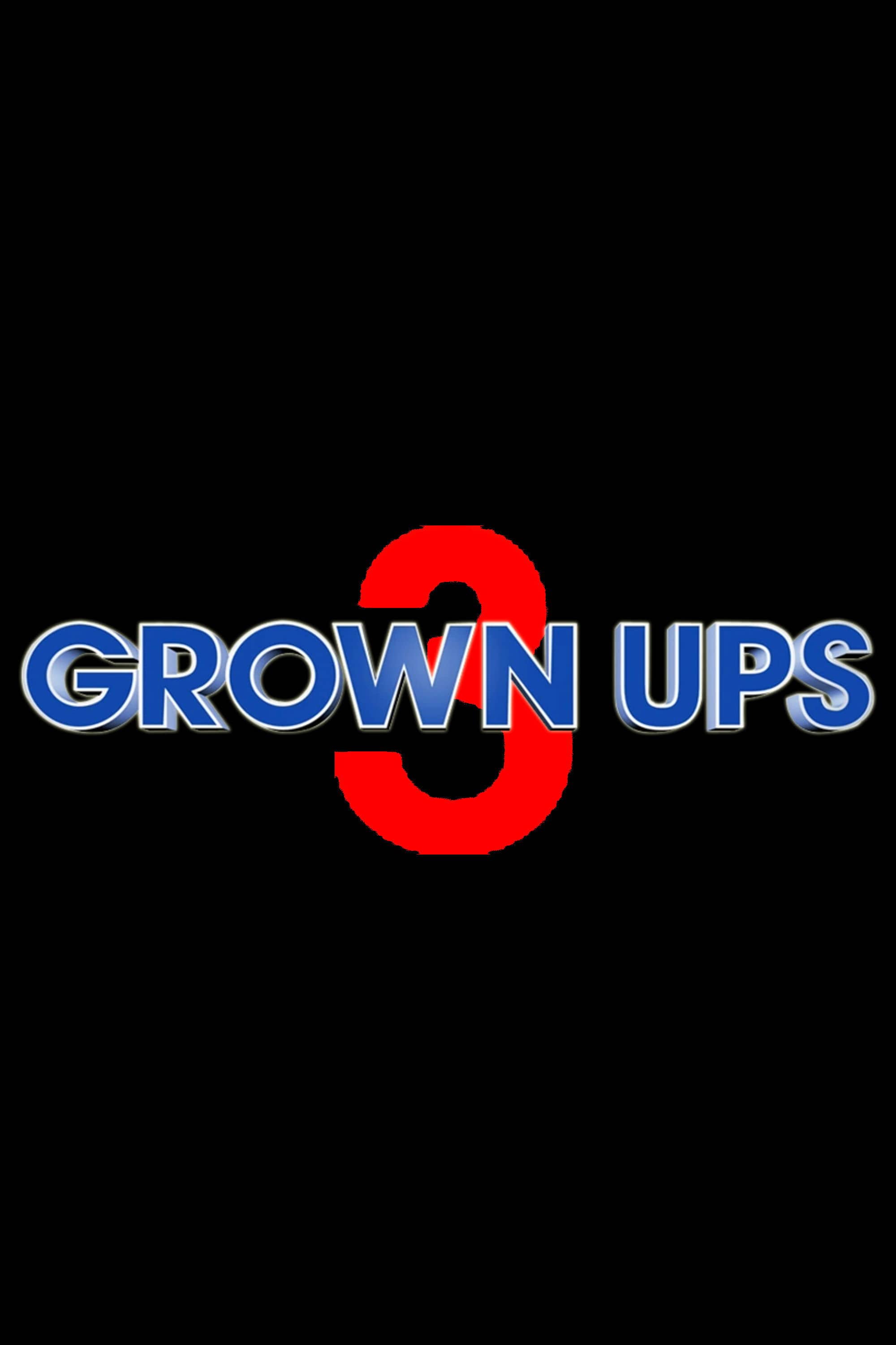 Grown Ups: 3