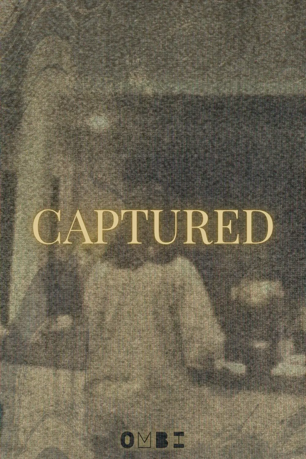 CAPTURED
