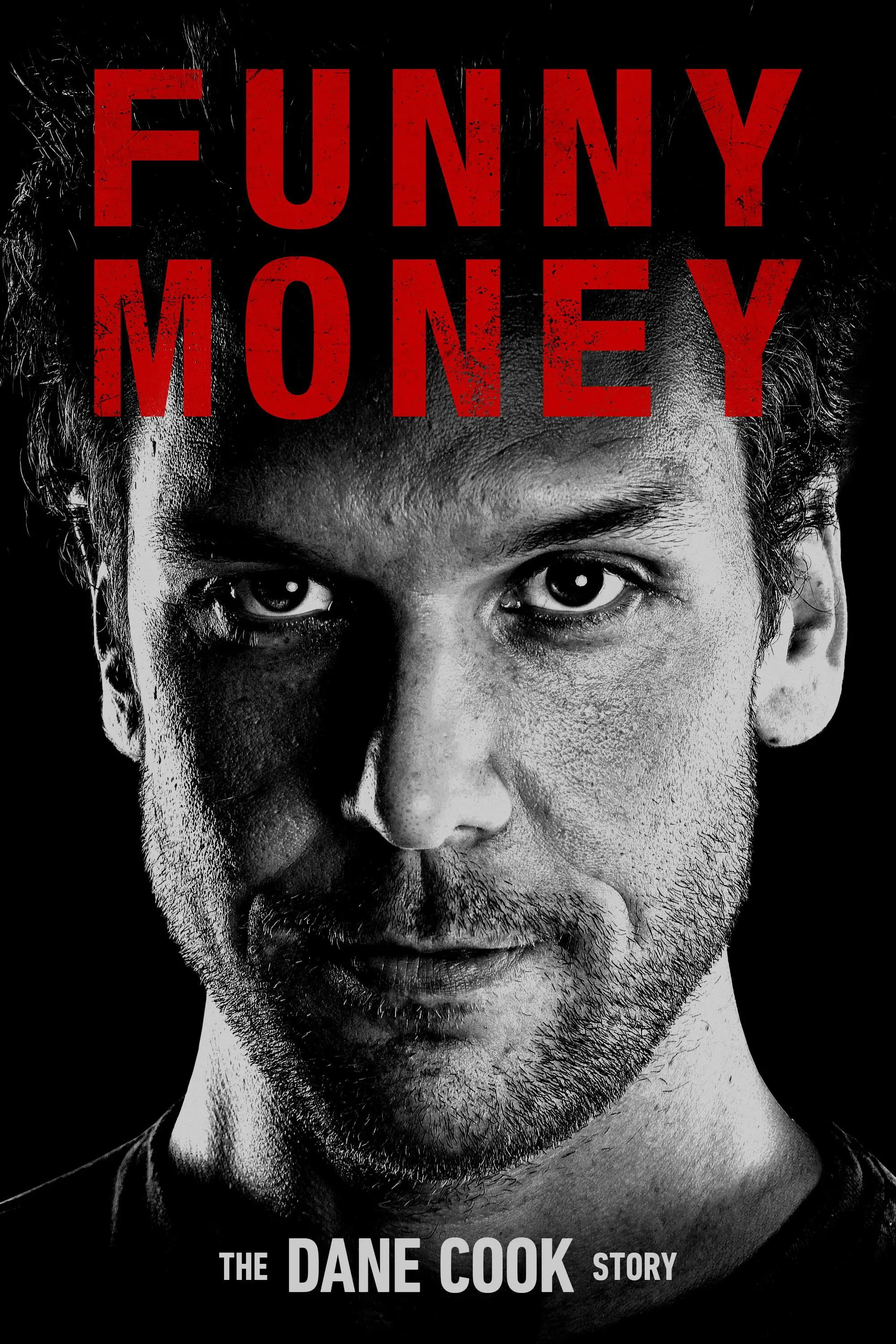 Funny Money: The Dane Cook Story