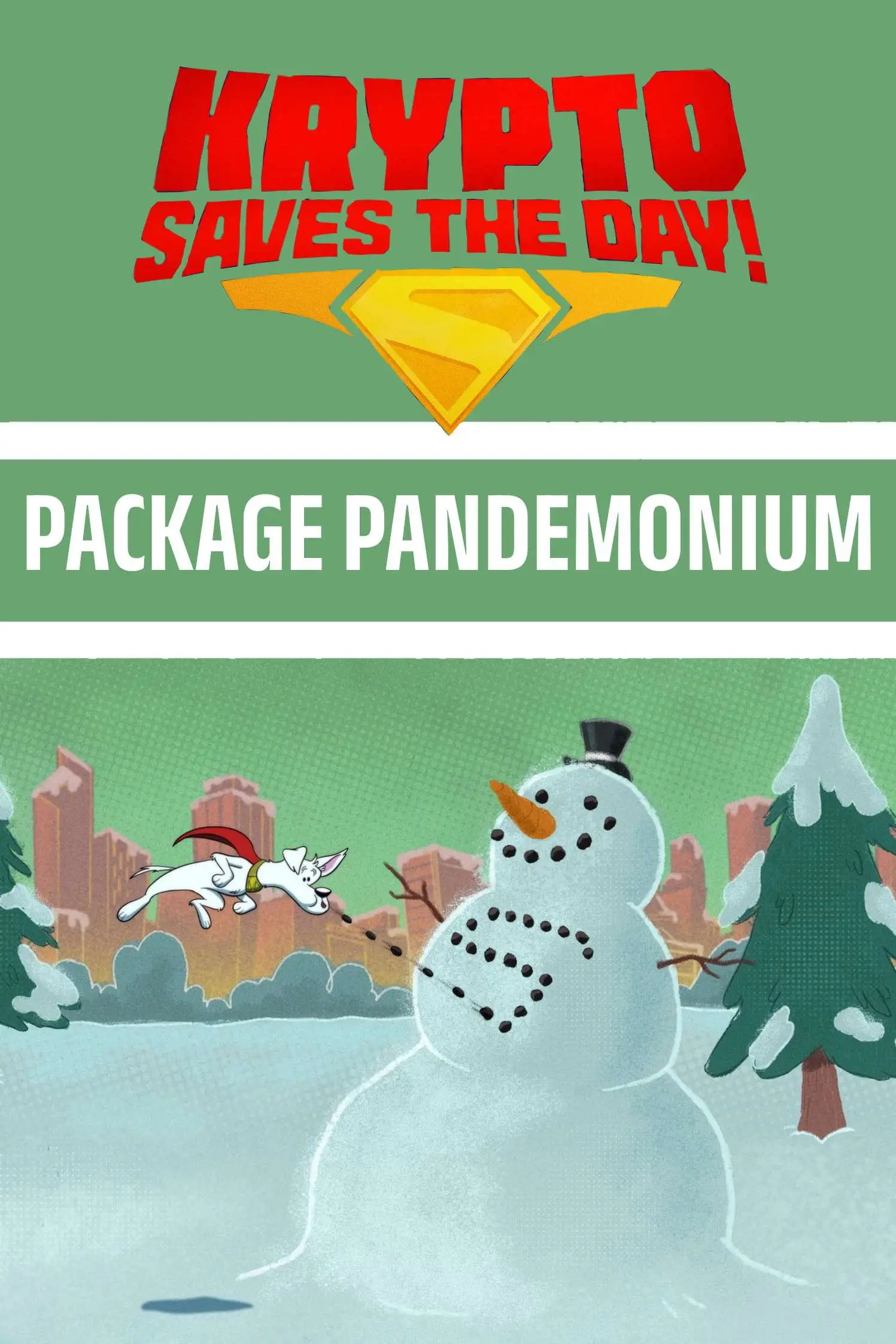Krypto Saves the Day!: Package Pandemonium