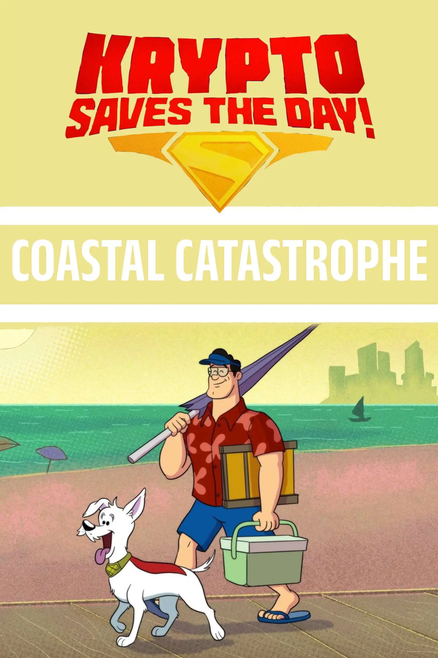 Krypto Saves the Day!: Coastal Catastrophe